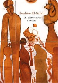 Cover image for Ibrahim El-Salahi: A Sudanese Artist in Oxford