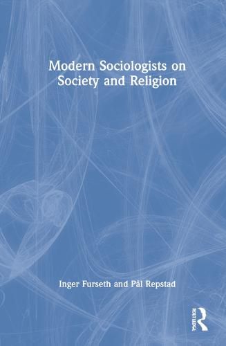 Cover image for Modern Sociologists on Society and Religion