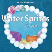 Cover image for Water Sprites, The Quest: The Quest