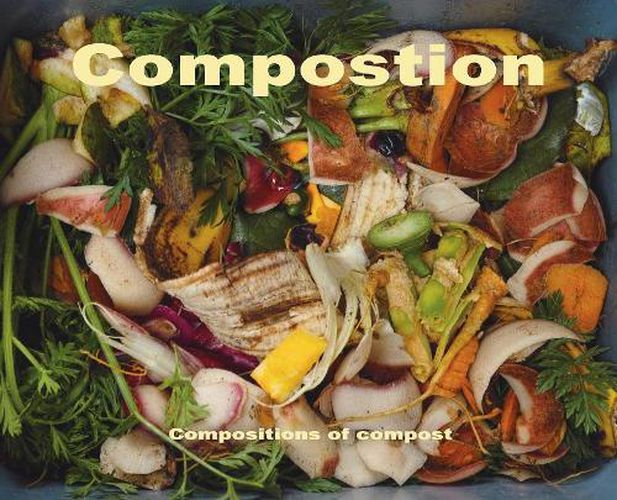 Cover image for Compostion: Composition of Compost