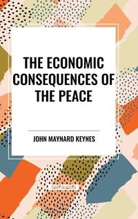 Cover image for The Economic Consequences of the Peace