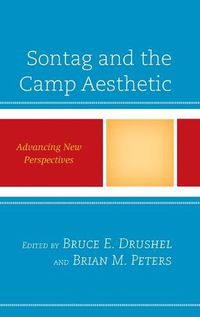 Cover image for Sontag and the Camp Aesthetic: Advancing New Perspectives