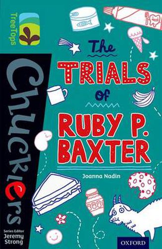 Cover image for Oxford Reading Tree TreeTops Chucklers: Level 16: The Trials of Ruby P. Baxter