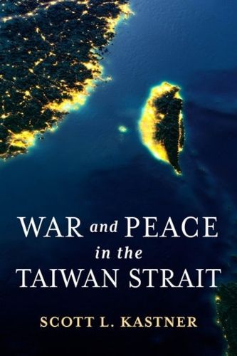 Cover image for War and Peace in the Taiwan Strait