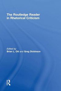 Cover image for The Routledge Reader in Rhetorical Criticism