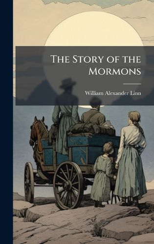 Cover image for The Story of the Mormons