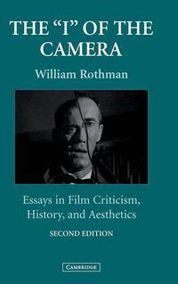 Cover image for The 'I' of the Camera: Essays in Film Criticism, History, and Aesthetics