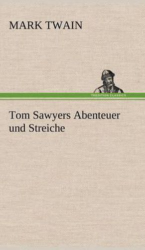 Cover image for Tom Sawyers Abenteuer Und Streiche