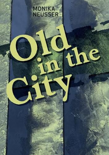 Cover image for Old in the City