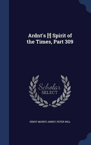 Cover image for Ardnt's [!] Spirit of the Times, Part 309