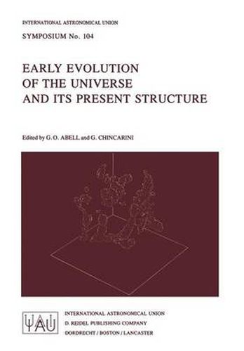 Cover image for Early Evolution of the Universe and its Present Structure