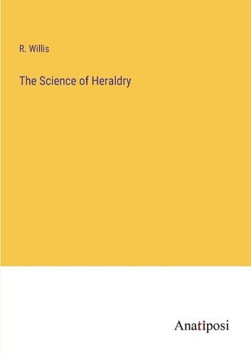 Cover image for The Science of Heraldry