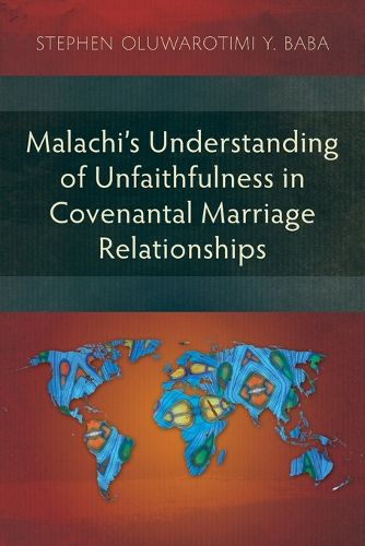 Cover image for Malachi's Understanding of Unfaithfulness in Covenantal Marriage Relationships