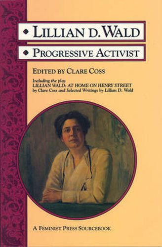 Lillian D. Wald: Progressive Activist