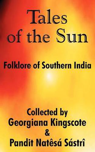 Cover image for Tales of the Sun: Folklore of Southern India