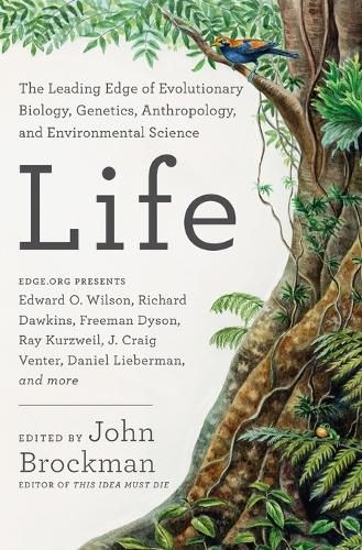 Life: The Leading Edge of Evolutionary Biology, Genetics, Anthropology, and Environmental Science