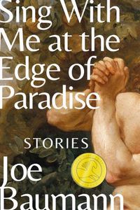 Cover image for Sing With Me at the Edge of Paradise: Stories