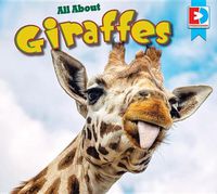 Cover image for All about Giraffes