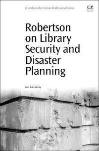 Cover image for Robertson on Library Security and Disaster Planning