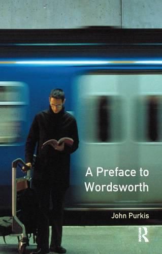 Cover image for A Preface to Wordsworth: Revised Edition