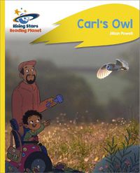 Cover image for Reading Planet - Carl's Owl - Yellow Plus: Rocket Phonics