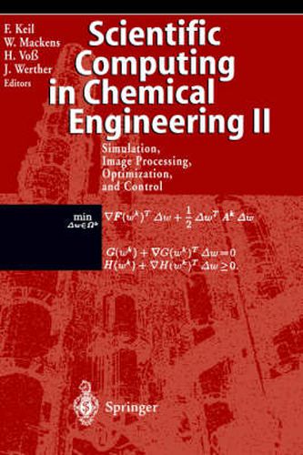 Scientific Computing in Chemical Engineering II: Simulation, Image Processing, Optimization, and Control