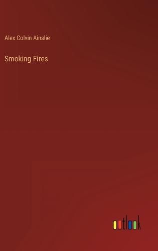 Cover image for Smoking Fires