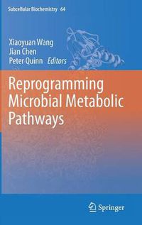 Cover image for Reprogramming Microbial Metabolic Pathways