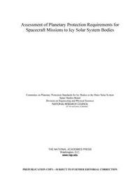 Cover image for Assessment of Planetary Protection Requirements for Spacecraft Missions to Icy Solar System Bodies