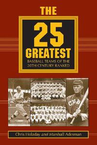 Cover image for The 25 Greatest Baseball Teams of the 20th Century Ranked