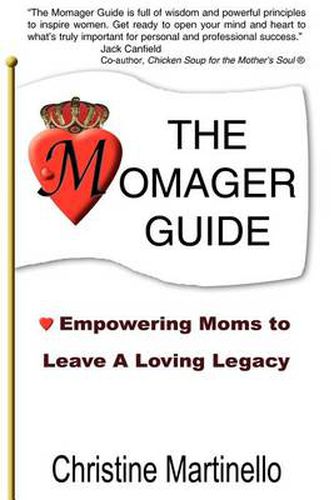 Cover image for The Momager Guide: Empowering Moms to Leave A Loving Legacy