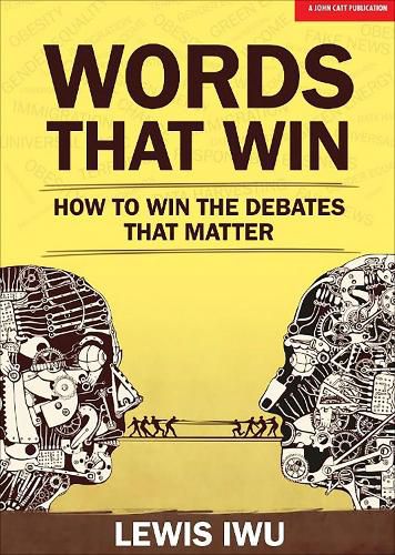 Cover image for Words That Win: How to win the debates that matter