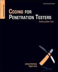 Cover image for Coding for Penetration Testers: Building Better Tools