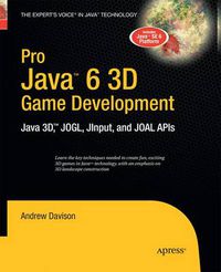 Cover image for Pro Java 6 3D Game Development: Java 3D, JOGL, JInput and JOAL APIs