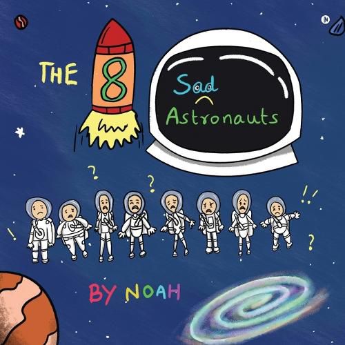 Cover image for The 8 Sad Astronauts