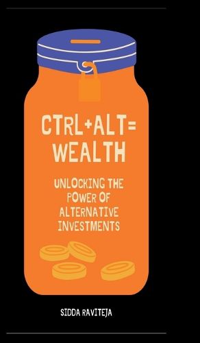 Cover image for Ctrl+Alt=Wealth