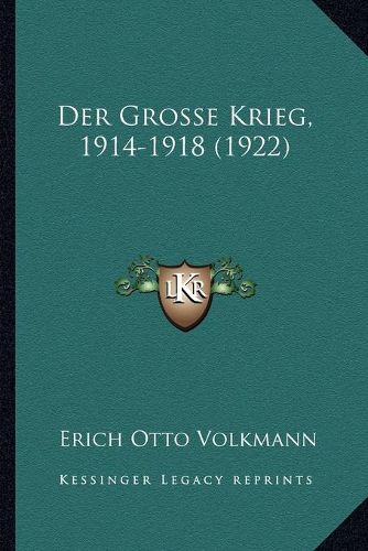 Cover image for Der Grosse Krieg, 1914-1918 (1922)