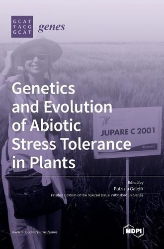 Cover image for Genetics and Evolution of Abiotic Stress Tolerance in Plants