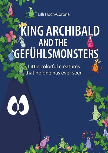 King Archibald and the Gefuehlsmonsters