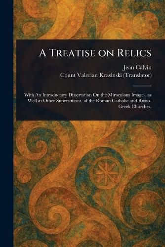 Cover image for A Treatise on Relics