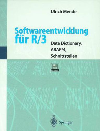 Cover image for Softwareentwicklung Fur R/3: Data Dictionary, Abap/4, Schnittstellen