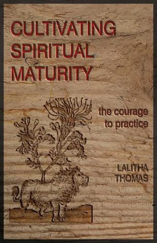 Cover image for Cultivating Spiritual Maturity: The Courage to Practice