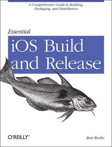 Cover image for Essential iOS Build and Release