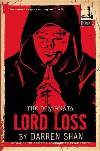 The Demonata #1: Lord Loss: Book 1 in the Demonata Series