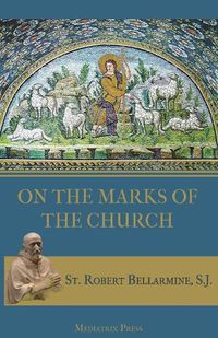 Cover image for On the Marks of the Church