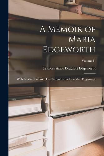 A Memoir of Maria Edgeworth