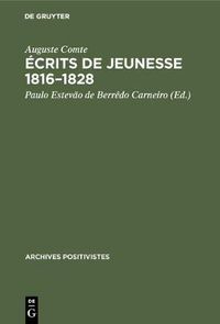 Cover image for Ecrits de Jeunesse 1816-1828: Suivis Du Memoire Sur La 'Cosmogonie' de Laplace, 1835