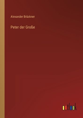 Cover image for Peter der Grosse
