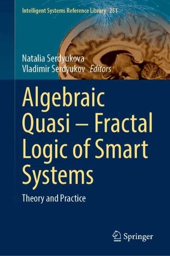 Cover image for Algebraic Quasi-Fractal Logic of Smart Systems