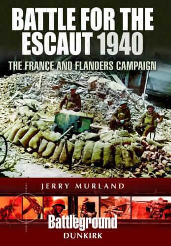 Cover image for Battle for the Escaut 1940: The France and Flanders Campaign